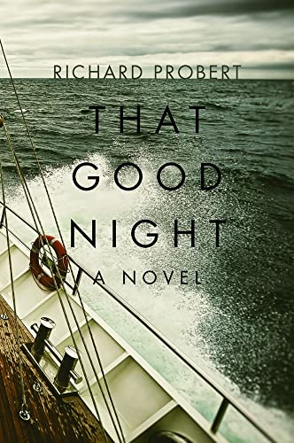 Beispielbild fr That Good Night: A Novel zum Verkauf von More Than Words