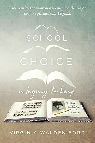 Stock image for School Choice: A Legacy to Keep for sale by SecondSale