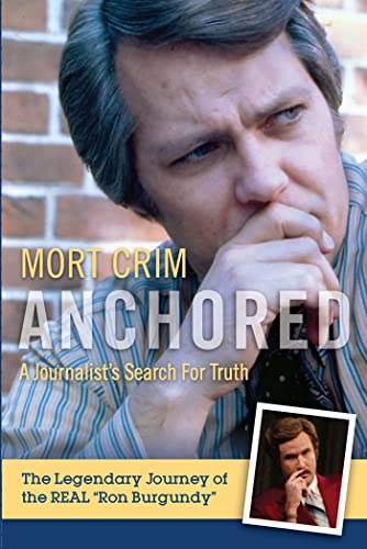 Stock image for Anchored: A Journalist's Search for Truth for sale by BooksRun