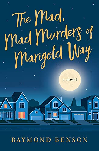 Beispielbild fr The Mad, Mad Murders of Marigold Way zum Verkauf von ThriftBooks-Dallas