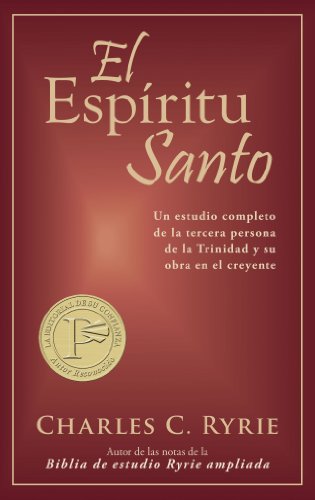 9780825405174: El espiritu santo/ The Holy Spirit: Un Estudio Completo De La Tercera Persona De La Trinidad Y Su Obra En El Creyente