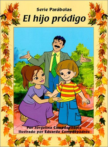 Beispielbild fr El hijo prodigo (Parables for Kids) (Campdepadros, Joergina zum Verkauf von Iridium_Books