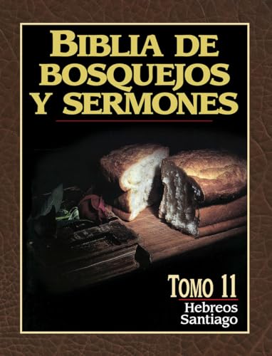 Biblia de bosquejos y sermones: Hebreos y Santiago (Spanish Edition) (9780825410161) by Anonimo