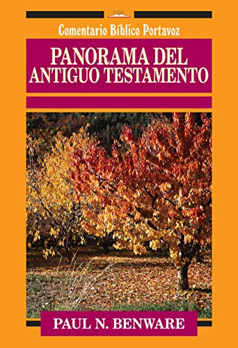 Imagen de archivo de Panorama del Antiguo Testamento (Comentario Biblico Portavoz) (Spanish Edition) a la venta por Goodwill of Colorado