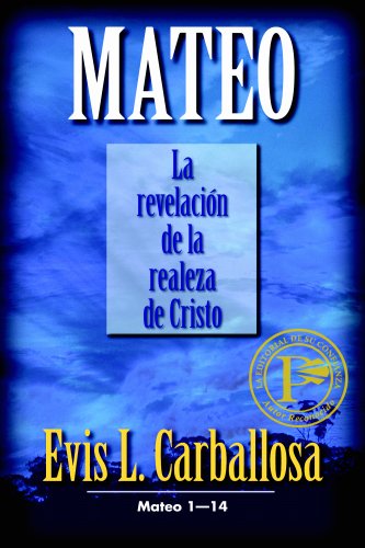 Beispielbild fr Mateo: La revelacin de la realeza de Cristo, tomo 1" (Spanish Edition) zum Verkauf von Friends of  Pima County Public Library