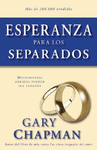 Stock image for Esperanza para los separados: Hope for the Separated (Spanish Edition) for sale by SecondSale