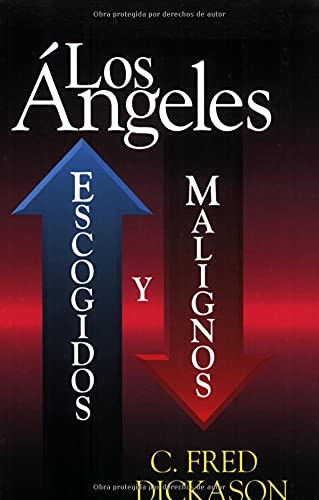 Imagen de archivo de Los  ngeles: Escogidos y Malignos (Spanish Edition) a la venta por ThriftBooks-Dallas