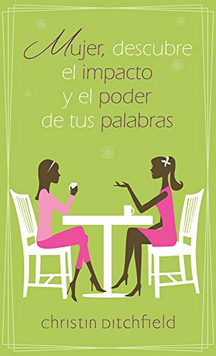 9780825412301: Mujer, descubre el impacto y el poder de tus palabras / A Way with Words: What Women Should Know About the Power They Possess
