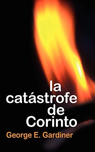 9780825412547: La Catastrofe de Corinto (Spanish Edition)