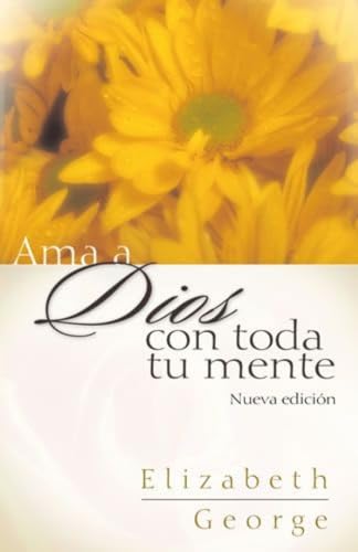Beispielbild fr "Ama a Dios con toda tu mente, nueva edición" (Spanish Edition) zum Verkauf von BooksRun