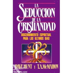 9780825413254: Seduccion de la cristianidad, La (Spanish Edition)