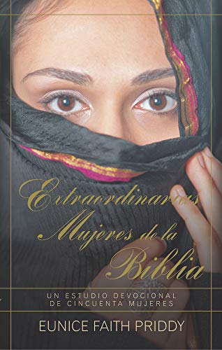 Stock image for Extraordinarias mujeres de la Biblia (Spanish Edition) for sale by Orion Tech