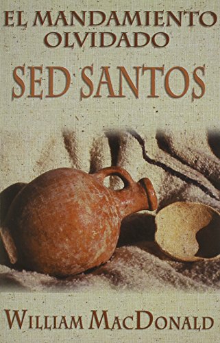 9780825414602: Mandamiento olvidado: Sed santos (Spanish Edition)