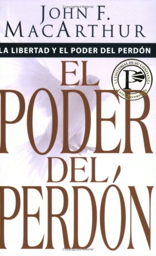 9780825414695: Libertad y poder del perdn (Spanish Edition)