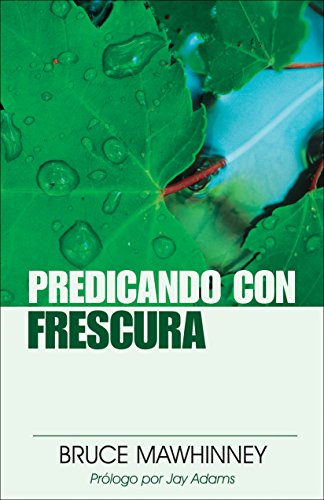 Stock image for Predicando con frescura (Spanish Edition) for sale by tLighthouse Books