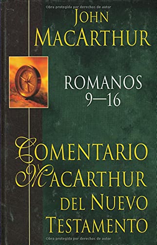The MacArthur New Testament Commentary Romans 9 16 Comentario The MacArthur New Testament Commentary Romans 9 16 Comentario