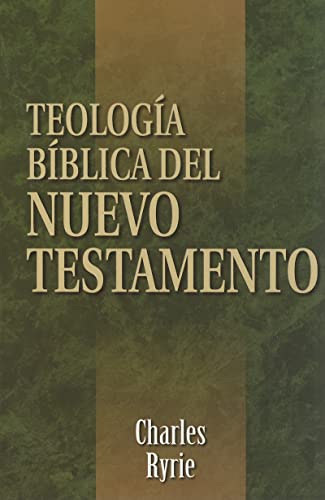 Teología Bíblica Del Nuevo Testamento - Charles C Ryrie