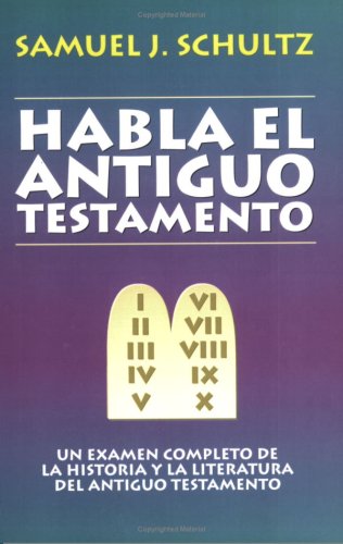 Beispielbild fr Habla El Antiguo Testamento / the Old Testament Speaks zum Verkauf von 4 THE WORLD RESOURCE DISTRIBUTORS