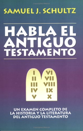 Stock image for Habla El Antiguo Testamento / the Old Testament Speaks for sale by 4 THE WORLD RESOURCE DISTRIBUTORS
