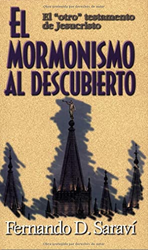 Stock image for El Mormonismo Al Descubierto / Mormonism Uncovered (Spanish Edition) for sale by The Happy Book Stack