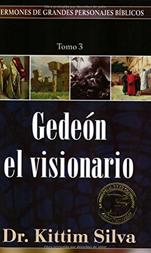Beispielbild fr Geden: el visionario (Sermones De Grandes Personajes Bblicos) (Spanish Edition) zum Verkauf von GF Books, Inc.