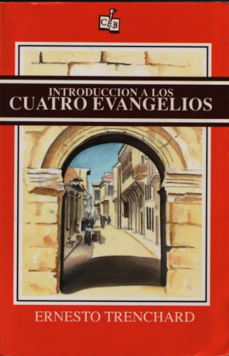 9780825417436: Introduccion A Los Cuatro Evangelios