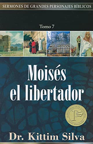 Beispielbild fr Moisés, el libertador, tomo 7" (Sermones de Grandes Personajes Biblicos) (Spanish Edition) zum Verkauf von ZBK Books