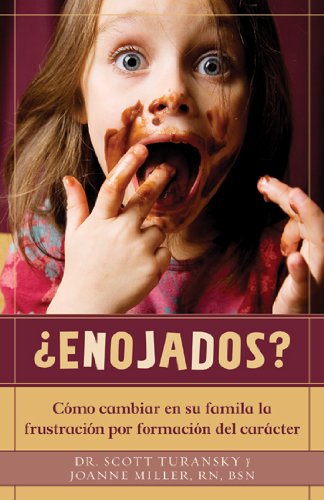 Stock image for Enojados? Como Cambiar En Su Familia La Frustracion Por Formacion del Caracter = Good and Angry for sale by ThriftBooks-Dallas