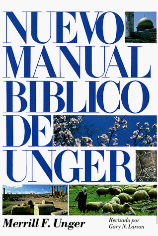 9780825417795: New Unger's Bible Handbook (Spanish)