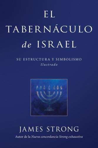 Imagen de archivo de El Tabernaculo de Israel: The Tabernacle of Israel a la venta por Revaluation Books