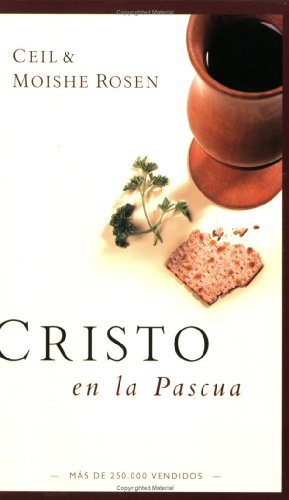 Stock image for Cristo En La Pascua, Rosen, Moishe Y Ceil, De Rosen, Moishe Y Ceil. Editorial Portavoz En Espa ol for sale by Juanpebooks