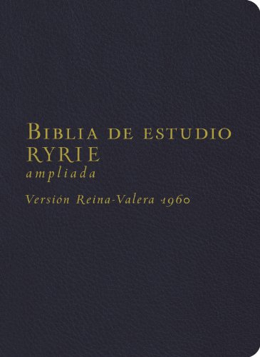 9780825418211: Biblia de estudio Ryrie / Ryrie Study Bible: Version Reina-valera 1960, Negro, Imitacion Piel, Ampliada