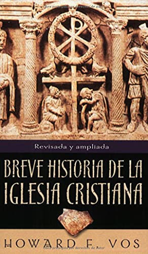 Stock image for Breve Historia de la Iglesia Cristiana = An Introduction to Church History for sale by ThriftBooks-Dallas