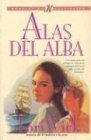 Alas del alba: Wings of the Morning (Kensington Chronicles #2) (Spanish Edition) (9780825418532) by Wick, Lori
