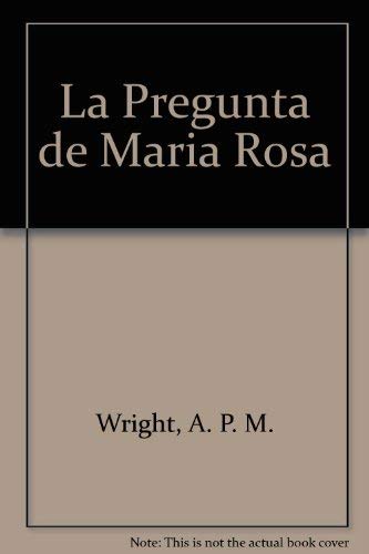 9780825418884: La Pregunta de Maria Rosa