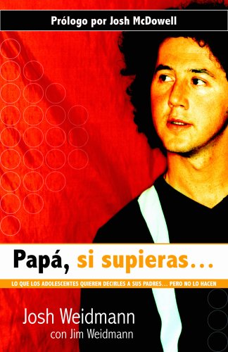 Beispielbild fr Papa, si supieras la verdad (Spanish Edition) zum Verkauf von Ergodebooks