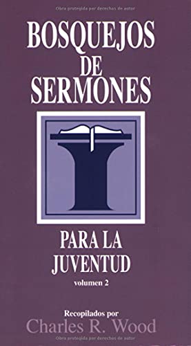 9780825419102: Bosquejos de Sermones: Juventud #2 (Sermon Outlines)