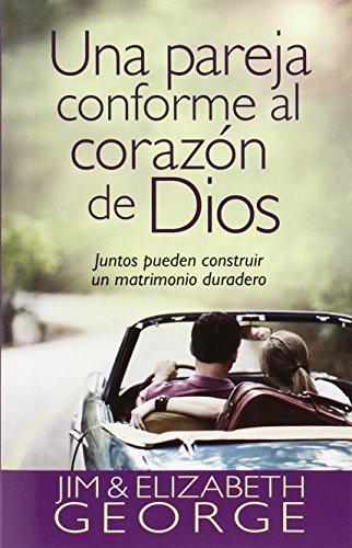 Beispielbild fr Una pareja conforme al corazn de Dios: Juntos pueden construir un matrimonio duradero (Spanish Edition) zum Verkauf von GF Books, Inc.