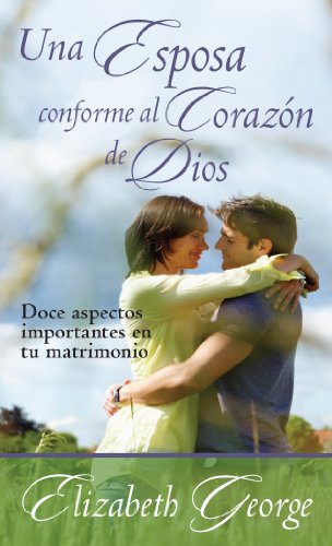 Beispielbild fr Una esposa conforme al corazn de Dios (Spanish Edition) zum Verkauf von GF Books, Inc.