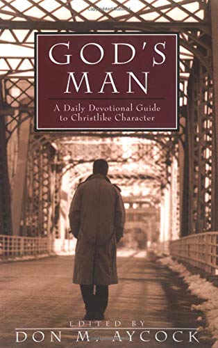 Stock image for God's Man: A Daily Devotional Guide to Christlike Character (Men's Ministry) for sale by SecondSale