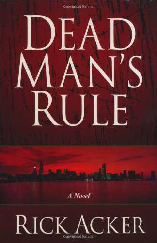 Imagen de archivo de Dead Man's Rule (Dead Man's Rule Series #1) a la venta por Once Upon A Time Books