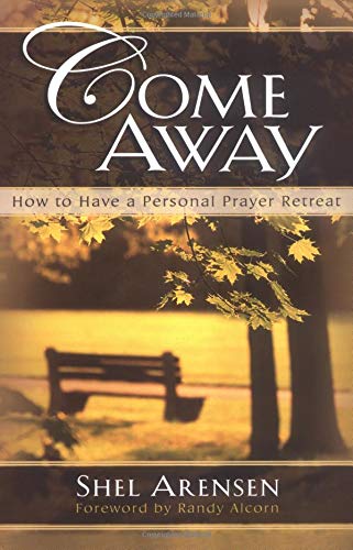 Beispielbild fr Come Away: How to Have a Personal Prayer Retreat zum Verkauf von BooksRun