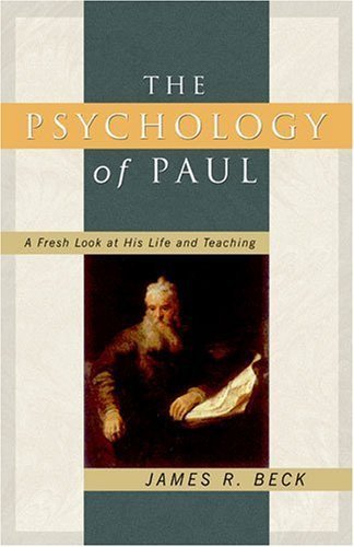 Imagen de archivo de The Psychology of Paul: A Fresh Look at His Life and Teaching a la venta por SecondSale