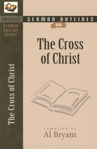 Stock image for The Cross of Christ for sale by ThriftBooks-Dallas