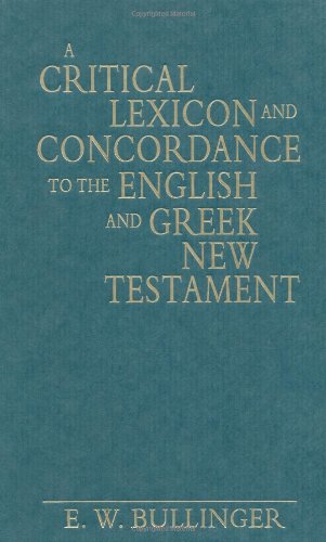 9780825420962: A Critical Lexicon and Concordance to the English and Greek New Testament