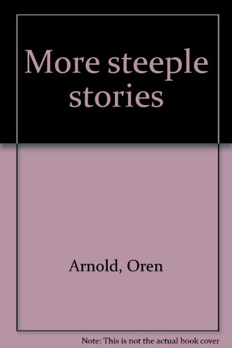 Stock image for More Steeple Stories for sale by Better World Books