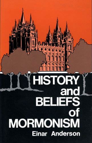 Beispielbild fr History and Beliefs of Mormonism zum Verkauf von Wonder Book