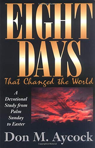 Beispielbild fr Eight Days That Changed the World zum Verkauf von WorldofBooks