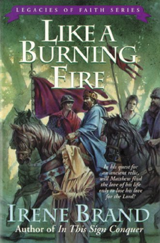 Beispielbild fr Like a Burning Fire (Legacies of Faith Series #2) zum Verkauf von Wonder Book