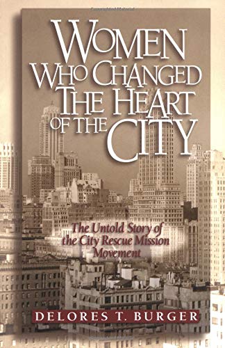 9780825421464: Women Who Changed the Heart of the City